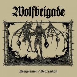 WOLFBRIGADE – Progression / Regression LP